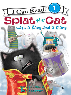 cover image of Splat the Cat with a Bang and a Clang